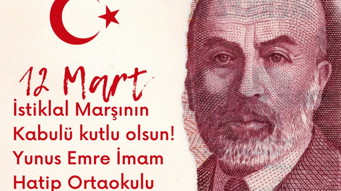 12 MART İstiklal marşının kabulü ve Mehmet Akif Ersoy'u Anma Günü Kutlu olsun 